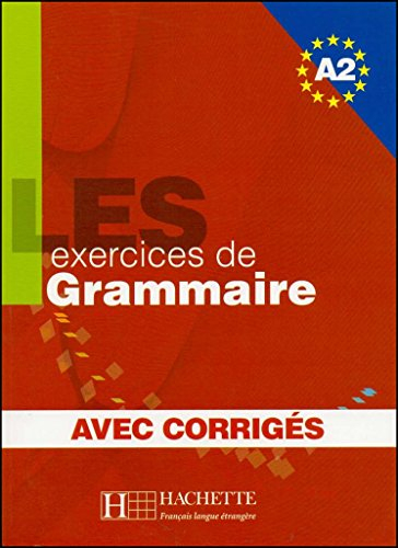 Les 500 Exercices de Grammaire - Livre + corrigés intégrés (A2)
