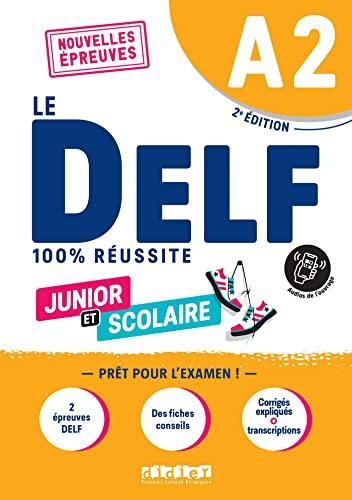 Le DELF Junior et Scolaire A2 100% Réussite - édition 2022-2023 - Livre + didierfle.app: Nouvelles Epreuves