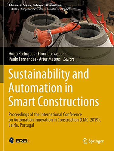 Sustainability and Automation in Smart Constructions: Proceedings of the International Conference on Automation Innovation in Construction ... in Science, Technology & Innovation)