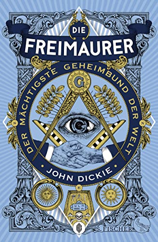 Die Freimaurer – Der mächtigste Geheimbund der Welt