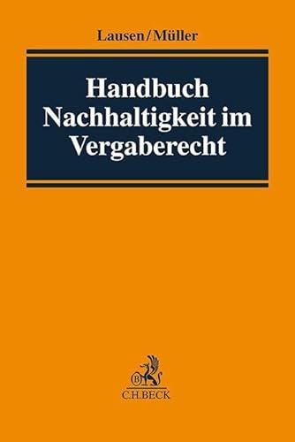 Handbuch Nachhaltigkeit im Vergaberecht (C.H. Beck Vergaberecht)