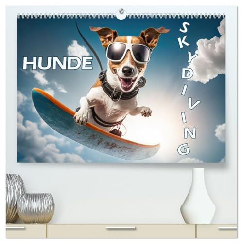 Hunde Skydiving (hochwertiger Premium Wandkalender 2026 DIN A2 quer), Kunstdruck in Hochglanz: Auch Hunde haben Spass am Fliegen. (CALVENDO Spass)