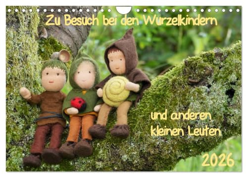 Zu Besuch bei den Wurzelkindern und anderen kleinen Leuten (Wandkalender 2026 DIN A4 quer), CALVENDO Monatskalender: In der Natur lebt mehr, als du denkst! (CALVENDO Hobbys)