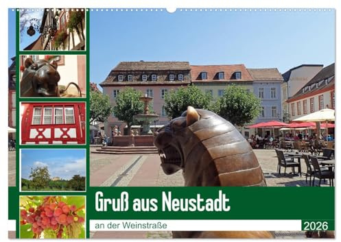 Gruß aus Neustadt an der Weinstraße (Wandkalender 2026 DIN A2 quer), CALVENDO Monatskalender: Für jeden Besucher lohnt sich ein Stadtspaziergang durch ... Neustadt an der Weinstraße. (CALVENDO Orte)