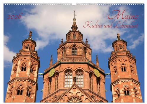 Mainz Kultur und Lebenslust (Wandkalender 2026 DIN A2 quer), CALVENDO Monatskalender: Ein Dom, Buchdruck und 2000 Jahre Kultur am Rhein (CALVENDO Orte)