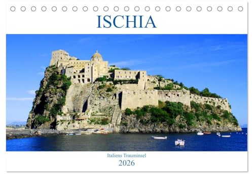 Ischia - Italiens Trauminsel (Tischkalender 2026 DIN A5 quer), CALVENDO Monatskalender: Bella Italia (CALVENDO Orte)