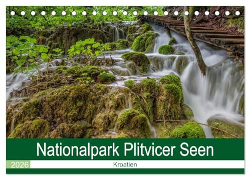 Nationalpark Plitvicer Seen (Tischkalender 2026 DIN A5 quer), CALVENDO Monatskalender: 13 brillante Bilder zeigen eine faszinierende Landschaft in Kroatien (CALVENDO Orte)