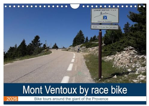 Mont Ventoux by race bike (Wall Calendar 2026 DIN A4 Landscape), CALVENDO 12 Month Wall Calendar: On bike tours around the Mont Ventoux (CALVENDO Places)