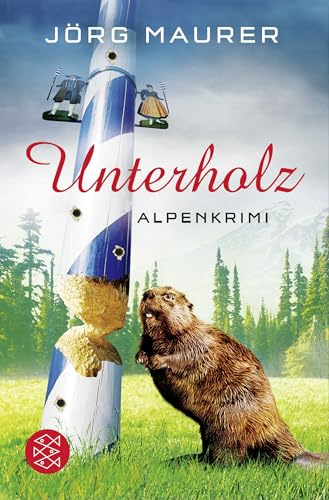 Unterholz: Alpenkrimi (Kommissar Jennerwein ermittelt, Band 5)