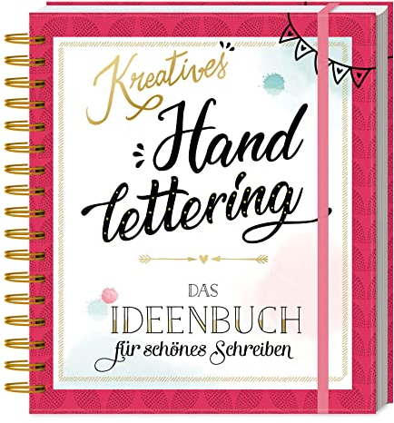 Kreatives Handlettering - Das Ideenbuch für schönes Schreiben: Mit Download-Extra: 27 Seiten zum Lettern, Ausmalen und Verzieren