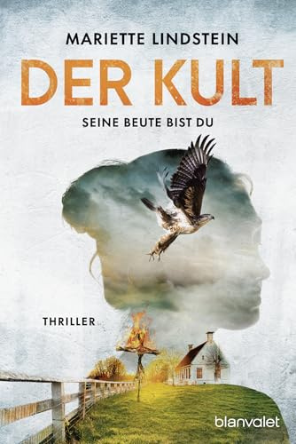 Der Kult - Seine Beute bist du: Thriller (Die Kult-Reihe, Band 3)