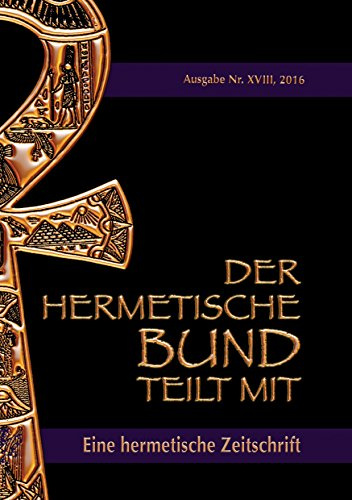 Der hermetische Bund teilt mit:: Hermetische Zeitschrift Nummer 18