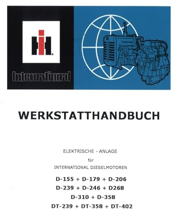 IHC D155 - DT 402 Elektrische Anlage Traktor Werkstatthandbuch