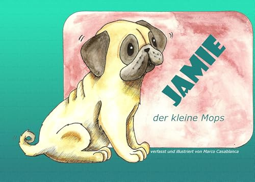 Jamie: Der kleine Mops