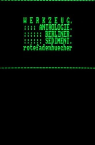 werkzeug: anthologie berliner sediment.