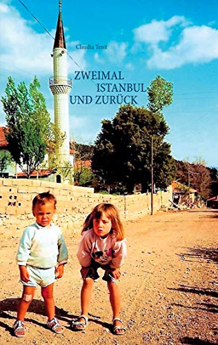 Zweimal Istanbul und zurück: Wie eine Reise in die Türkei mein Leben auf den Kopf stellte