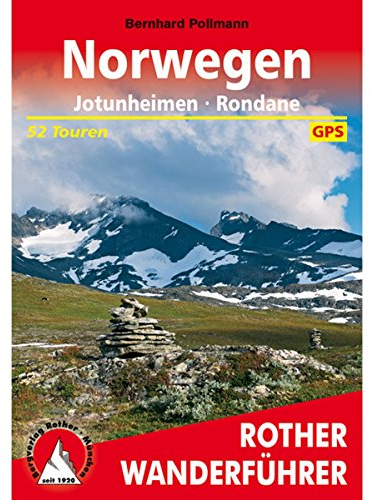Norwegen: Jotunheimen - Rondane: Die schönsten Fjord- und Bergwanderungen. 52 Touren. Mit GPS-Tracks (Rother Wanderführer)