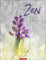 Natural Zen Kalender 2024. In der Ruhe liegt die Kraft. Naturkalender mit achtsamen Zitaten und meditativen Motiven. Wandkalender 2024 mit Monatskalendarium.: Mit Zitaten zu Zen und Achtsamkeit