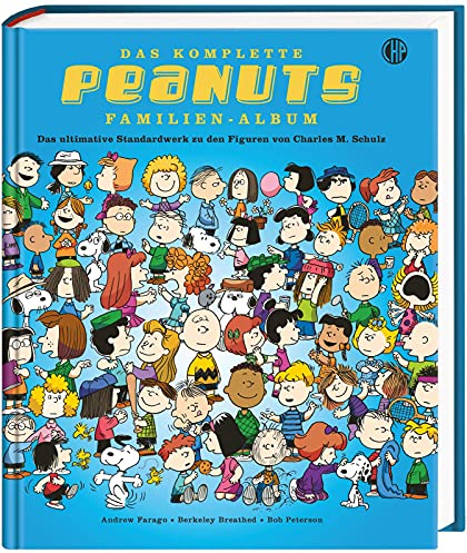 Das komplette Peanuts Familien-Album - Das ultimative Standardwerk zu den Figuren von Charles M. Schulz: Originalausgabe mit allen wichtigen Informationen zu Charlie Brown, Snoopy & Co.