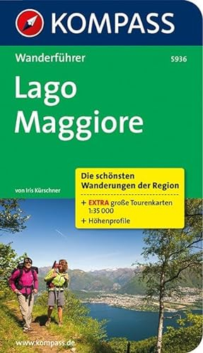 Lago Maggiore: Wanderführer mit Tourenkarten und Höhenprofilen (KOMPASS Wanderführer, Band 5936)