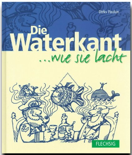 Die Waterkant ... wie sie lacht (... wie es lachte)