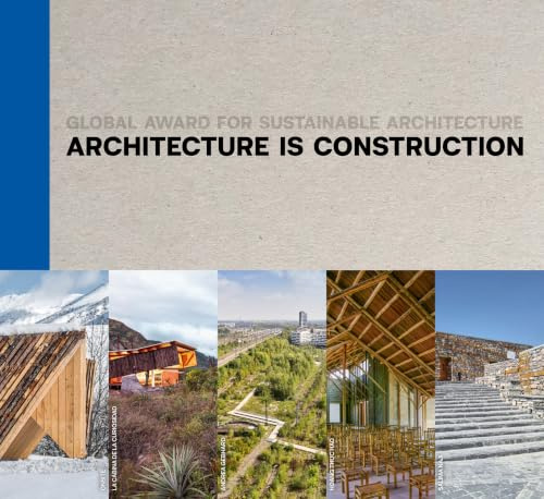 Architecture Is Construction: Global Award for Sustainable Architecture