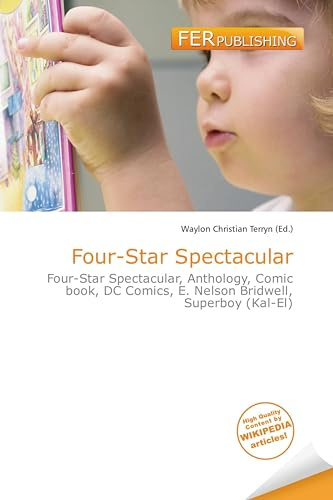 Four-Star Spectacular: Four-Star Spectacular, Anthology, Comic book, DC Comics, E. Nelson Bridwell, Superboy (Kal-El)