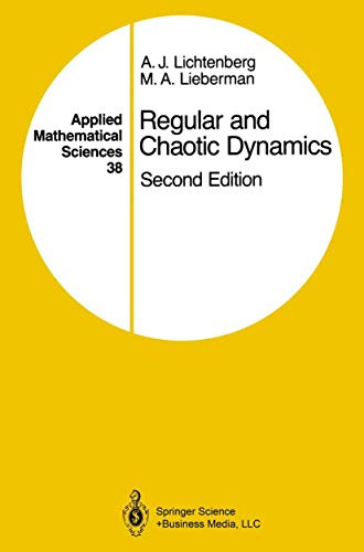 Regular and Chaotic Dynamics (Applied Mathematical Sciences, 38)
