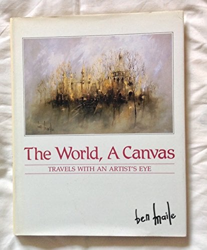World, a Canvas: Travels With an Artist's Eye