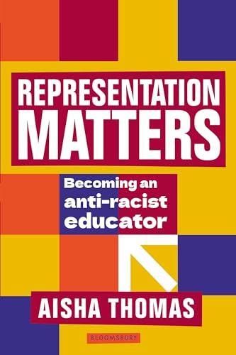 Representation Matters: Becoming an anti-racist educator