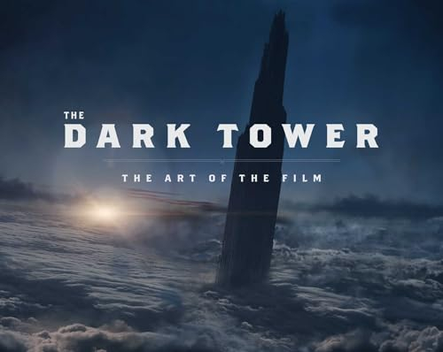 Dark tower art of the film HC: The Art of the Film (The Dark Tower)
