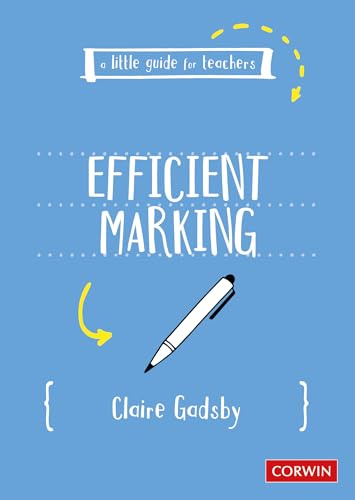 A Little Guide for Teachers: Efficient Marking (A Little Guide for Teachers)