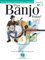 Play Banjo Today! Beginner's Pack, Level 1: A Complete Guide to Basics [With CD/DVD] (Ultimate Self-Teaching Method!)