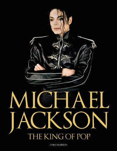 Michael Jackson: The King of Pop, 1958-2009