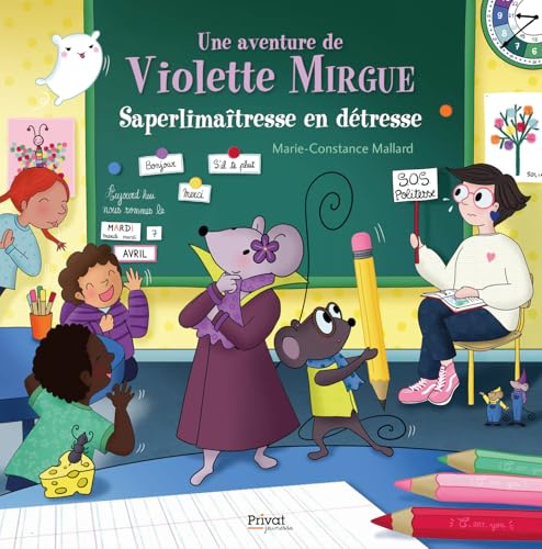 T12 Aventure de Violette Mirgue - Saperlimaîtresse en détresse
