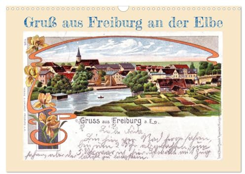 Gruß aus Freiburg an der Elbe (Wandkalender 2026 DIN A3 quer), CALVENDO Monatskalender: Historische Ansichtskarten von Freiburg an der Elbe (CALVENDO Orte)