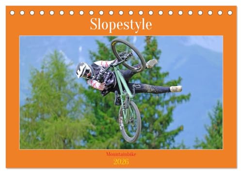 Slopestyle Mountainbike (Tischkalender 2026 DIN A5 quer), CALVENDO Monatskalender: Ultimative Tricks für Slopestyle Mountainbike (CALVENDO Sport)