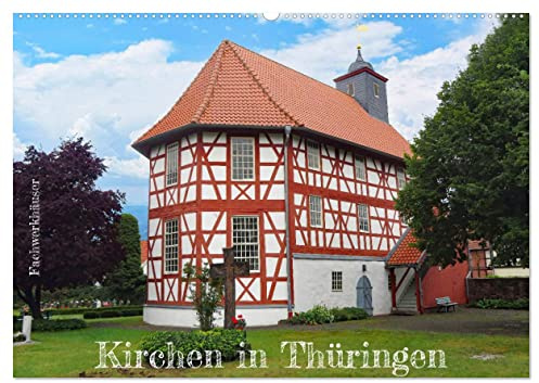 Fachwerkhäuser - Kirchen in Thüringen (Wandkalender 2026 DIN A2 quer), CALVENDO Monatskalender: Entdecken Sie die Schönheit von alten Fachwerk-Kirchen (CALVENDO Orte)