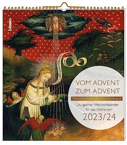 Vom Advent zum Advent 2023/2024: Liturgischer Wochenkalender für das Kirchenjahr