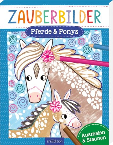 Zauberbilder – Pferde & Ponys: Ausmalen & Staunen | Mache verborgene Muster sichtbar! Für Kinder ab 5