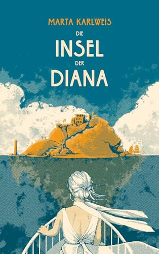 Die Insel der Diana: Ein Roman