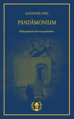 Pandämonium: Philosophische Horrorgeschichten