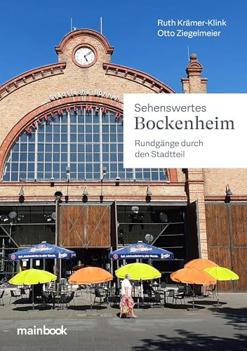 Sehenswertes Bockenheim: Rundgänge durch den Stadtteil