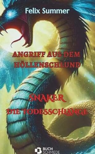 Angriff aus dem Höllenschlund: Snaker - Die Todesschlange