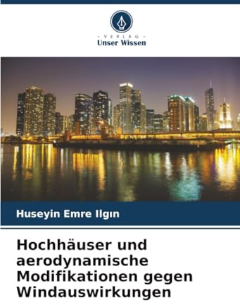 Hochhäuser und aerodynamische Modifikationen gegen Windauswirkungen: DE
