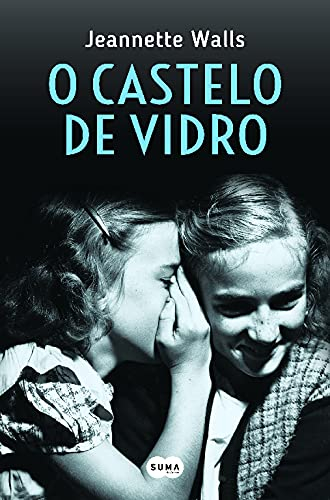 O Castelo de Vidro (Portuguese Edition) [Paperback] Jeannette Walls
