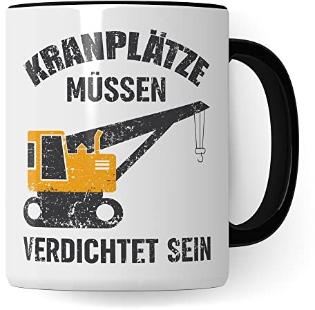 Baustelle Tasse, Bauarbeiter Spruch lustig Kran, Männer Kaffeetasse Geschenkidee, Kranfahrer Kaffeebecher, Bagger Becher, Humor Witz Geschenk für Baustelle