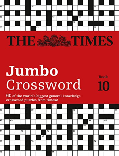 The Times 2 Jumbo Crossword Book 10: 60 of the World’s Biggest Puzzles from The Times 2 (Times Crosswords)