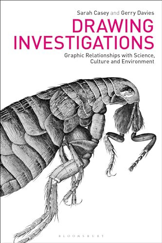 Drawing Investigations: Graphic Relationships with Science, Culture and Environment (Drawing In)