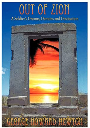 Out of Zion: A Soldier's Dreams, Demons and Destination